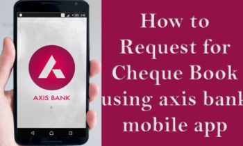 how-to-request-for-cheque-book-in-axis-bank